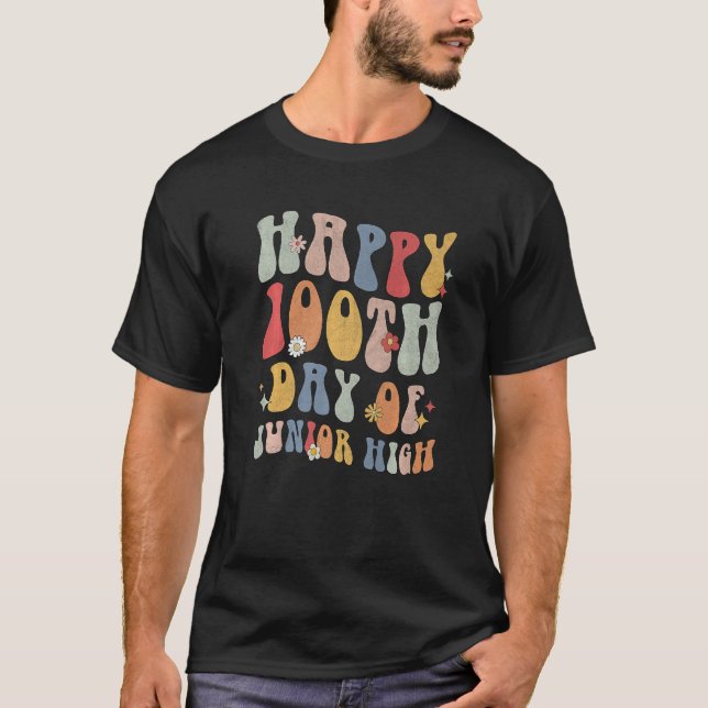 Camiseta Happy 100th Day Of Junior High Teacher 100 Days Pr (Anverso)