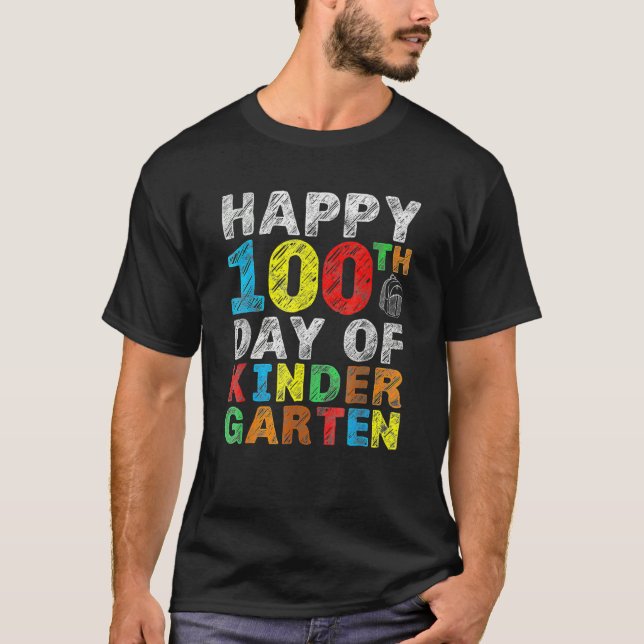 Camiseta Happy 100th Day Of Kindergarten 100 Days Of School (Anverso)