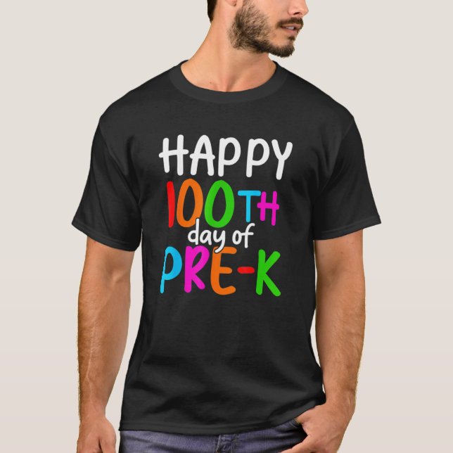 Camiseta Happy 100th Day Of Pre K 100 School Days Teacher S (Anverso)