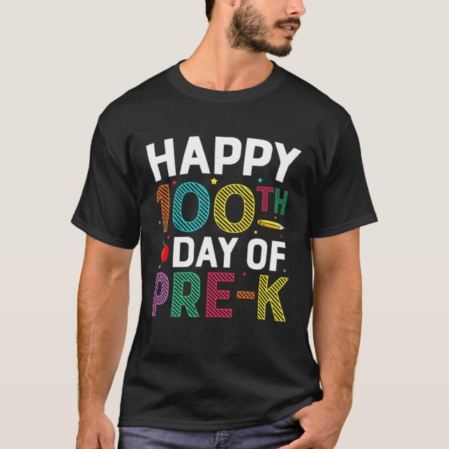 Camiseta Happy 100th Day Of Pre K Teachers and Students Nov (Anverso)