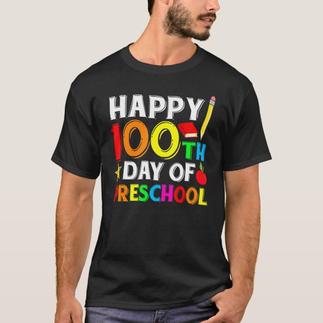 Camiseta Happy 100th Day of Preschool Teacher or Student (Anverso)