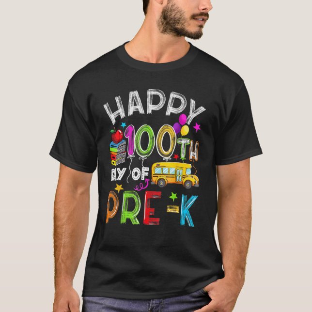 Camiseta Happy 100th day of School 100 days of Pre-K Teache (Anverso)