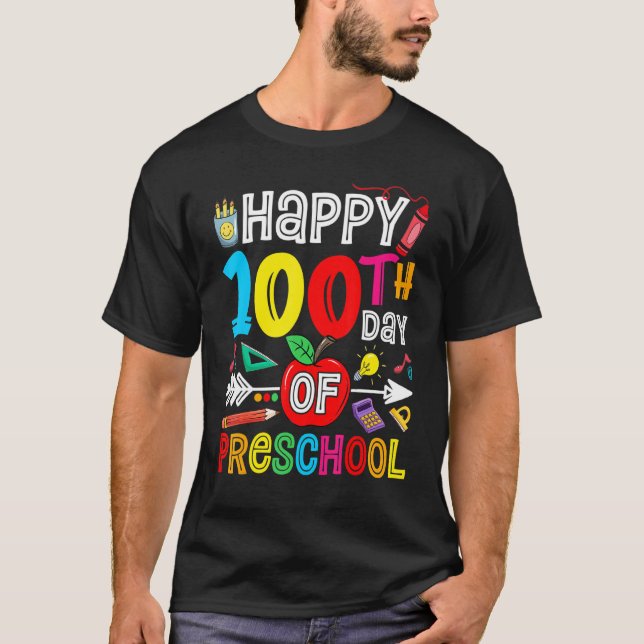 Camiseta Happy 100th day of School 100 days of Preschool Te (Anverso)