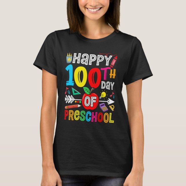 Camiseta Happy 100th day of School 100 days of Preschool Te (Anverso)