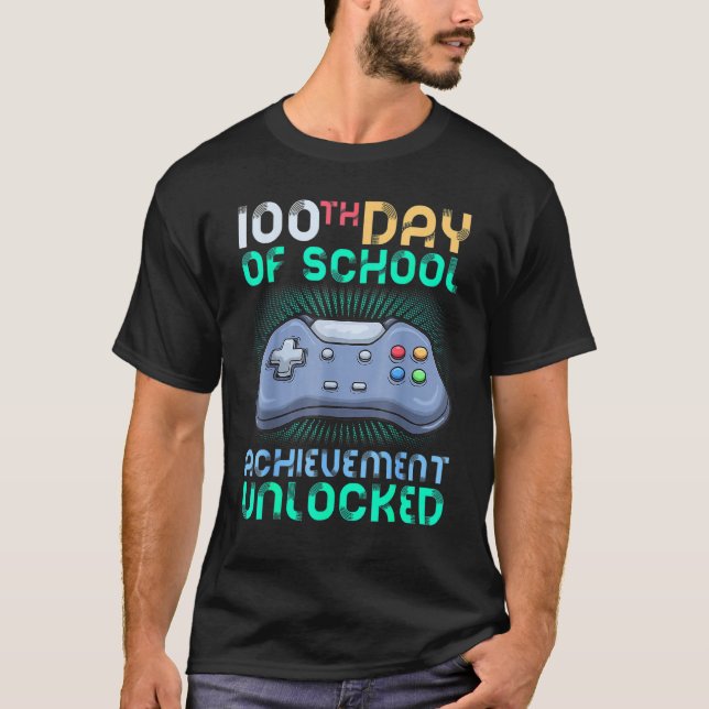 Camiseta Happy 100th Day Of School Achievement Unlocked Gam (Anverso)