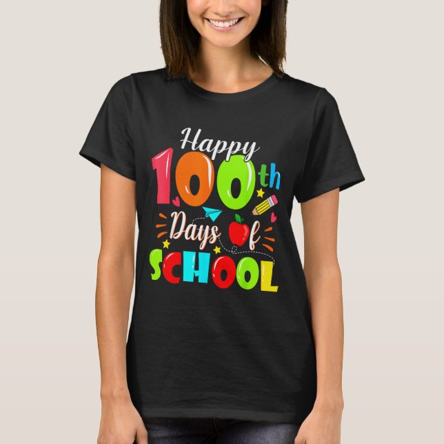 Camiseta Happy 100th Day Of School Funny Teachers Sudents K (Anverso)