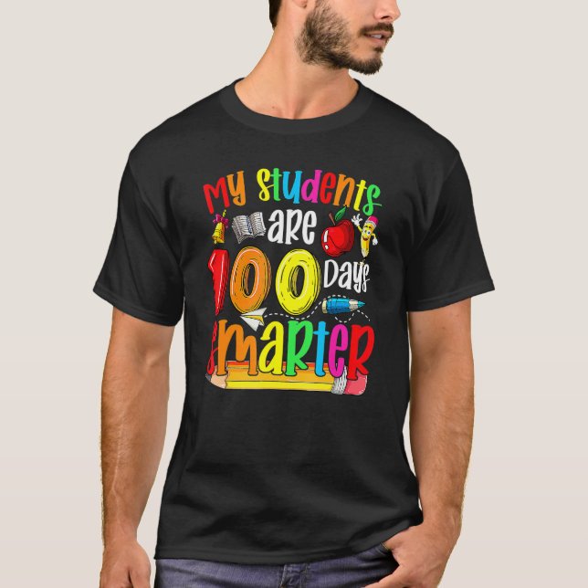 Camiseta Happy 100th Day Of School My Students Are 100 Days (Anverso)