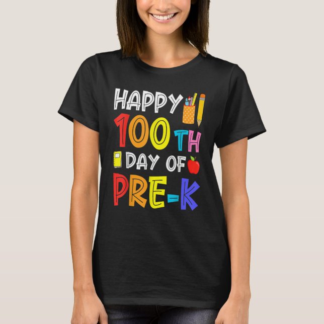 Camiseta Happy 100th Day Of School  Pre K Student Teacher (Anverso)