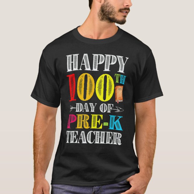 Camiseta Happy 100th Day Of School Pre K Teacher Students (Anverso)