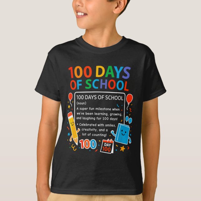 Camiseta Happy 100th Day Of School Student Design, 100 Days (Anverso)