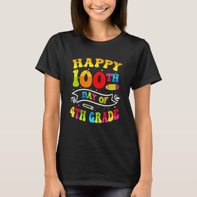 Camiseta Happy 100th Day of School Teacher 100 Days Smarter (Anverso)