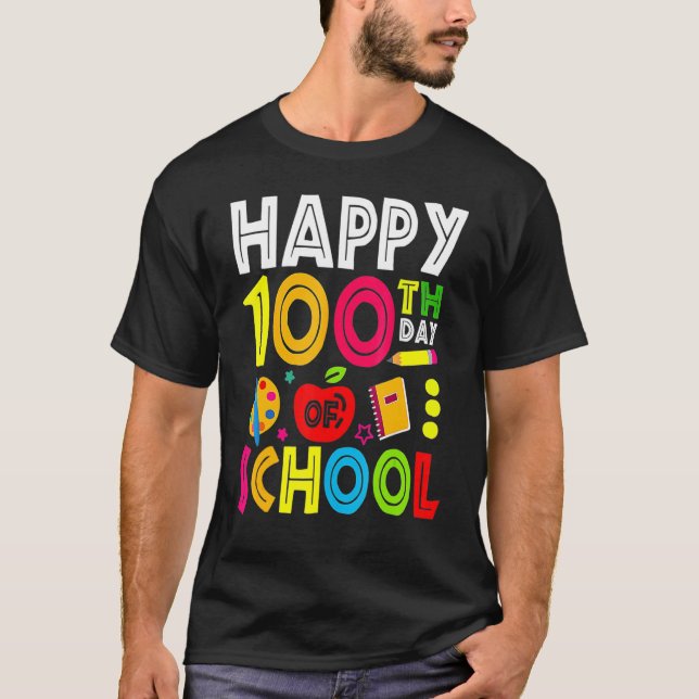Camiseta Happy 100th Day Of School Teacher Student 100th Da (Anverso)