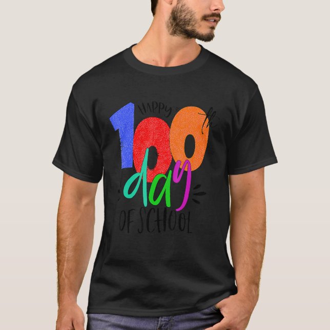 Camiseta Happy 100th Day of School Teachers 100 Days (Anverso)