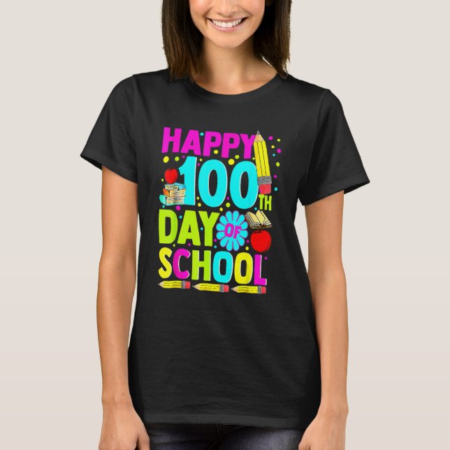Camiseta Happy 100th Day Of School Teachers Kids 100 Days (Anverso)