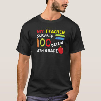 Camiseta Happy 100th Day Teacher Survived 6th Grade 100 Day