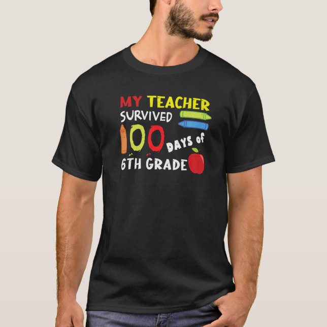 Camiseta Happy 100th Day Teacher Survived 6th Grade 100 Day (Anverso)