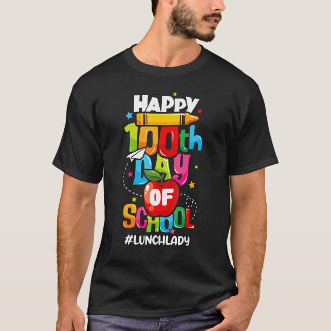 Camiseta Happy 100th Days Of School Lunch Lady Cafeteria Wo (Anverso)