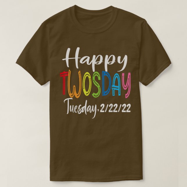 Camiseta Happy 22222 Twosday Tuesday February 22nd 2022 Num (Diseño del anverso)