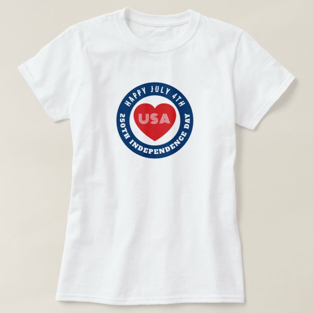Camiseta Happy 250th Independence Day July 4th Love USA (Diseño del anverso)