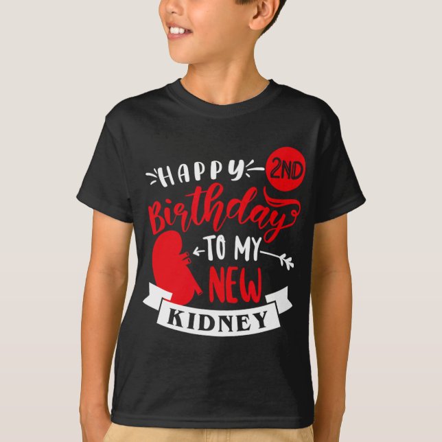 Camiseta Happy 2nd Birthday To My New Kidney, Transplant An (Anverso)