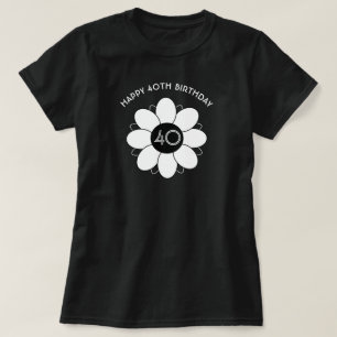 Camiseta Happy 40 Birthday Floral Design Pattern Black