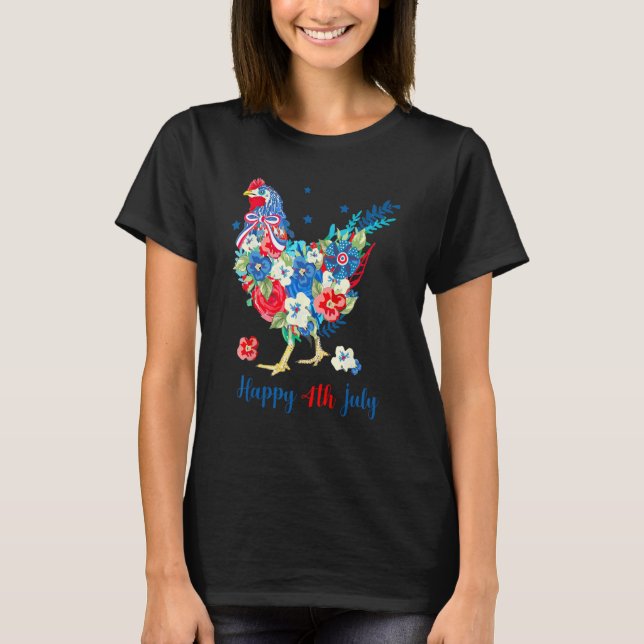 Camiseta Happy 4th Of July Chicken  Flowers Patriotic USA F (Anverso)