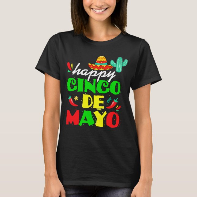 Camiseta Happy 5 De Mayo  Cinco de Mayo Viva Mexico 5 De Ma (Anverso)