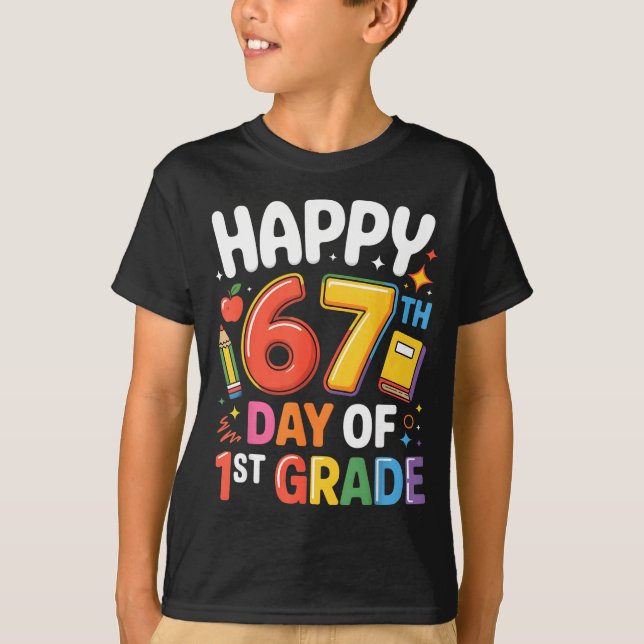 Camiseta Happy 67 Day Of 1st Grade I Survived 67 Days Of Sc (Anverso)
