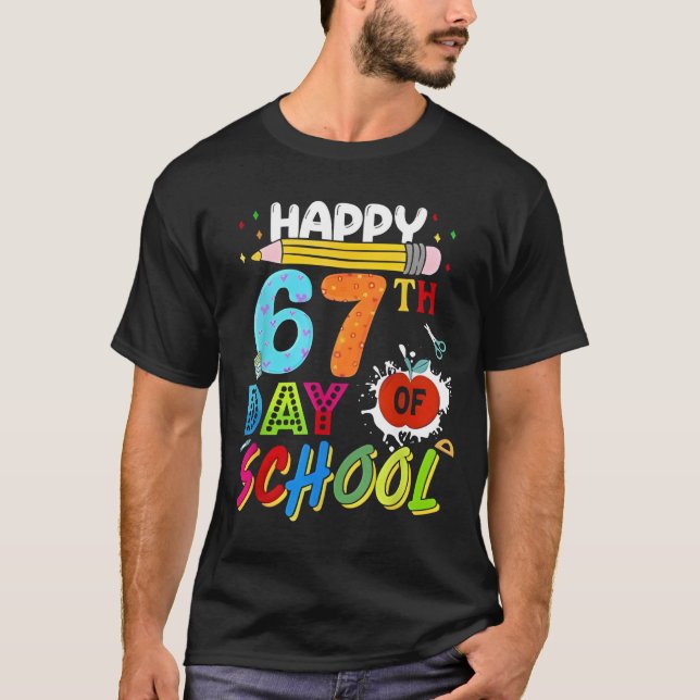 Camiseta Happy 67 Days of School 67th Day Smarter Six Seven (Anverso)
