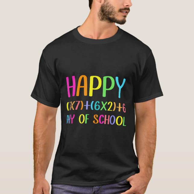 Camiseta Happy 67 Days Of School Math Teacher Students Six  (Anverso)