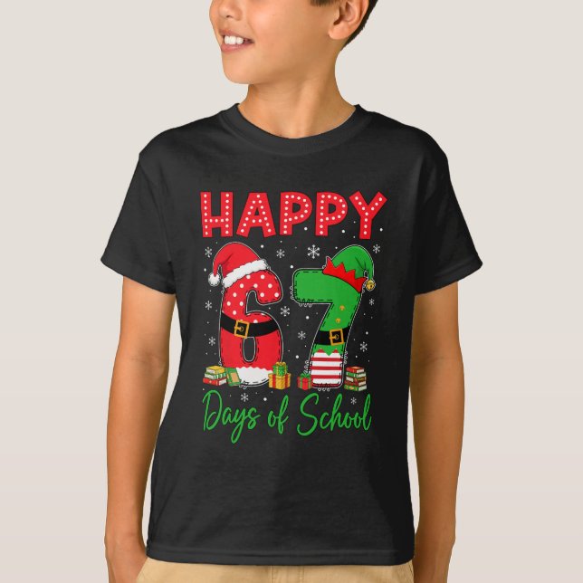 Camiseta Happy 67 Days Of School Six Seven 67 Christmas San (Anverso)
