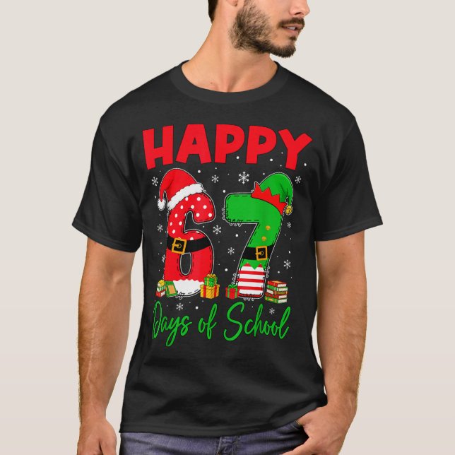 Camiseta Happy 67 Days Of School Six Seven 67 Christmas San (Anverso)
