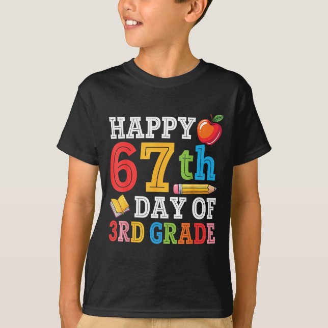 Camiseta Happy 67th Day Of 3rd Grade Teacher Student 67 Day (Anverso)