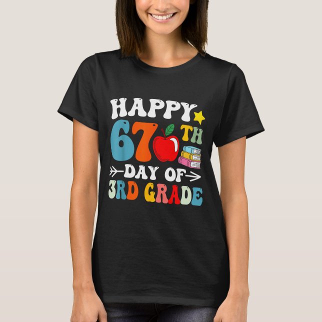 Camiseta Happy 67th Day Of 3rd Grade Teachers 67 Days Of Sc (Anverso)