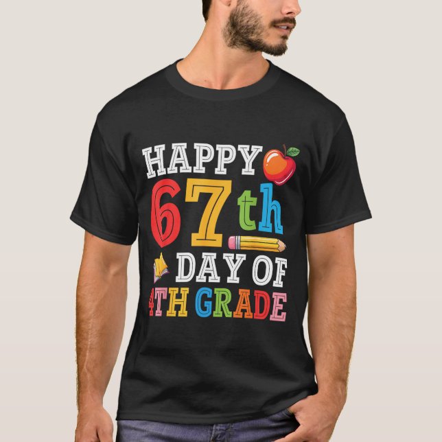 Camiseta Happy 67th Day Of 4th Grade Teacher Student 67 Day (Anverso)