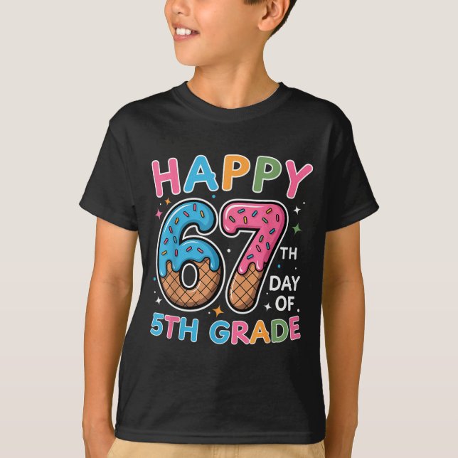Camiseta Happy 67th Day Of 5th Grade Ice Cream Drip 67 Days (Anverso)