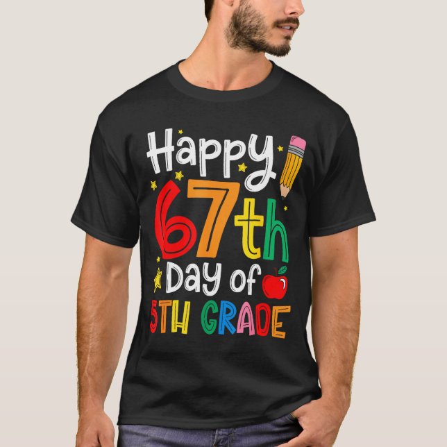 Camiseta Happy 67th Day Of 5th Grade Teacher Student Six Se (Anverso)