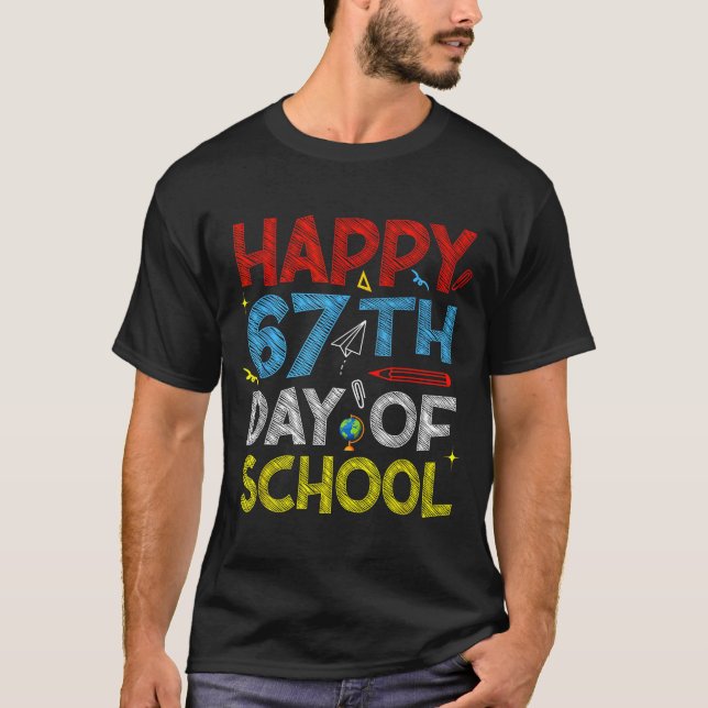 Camiseta Happy 67th Day Of School - Funny Students Teachers (Anverso)