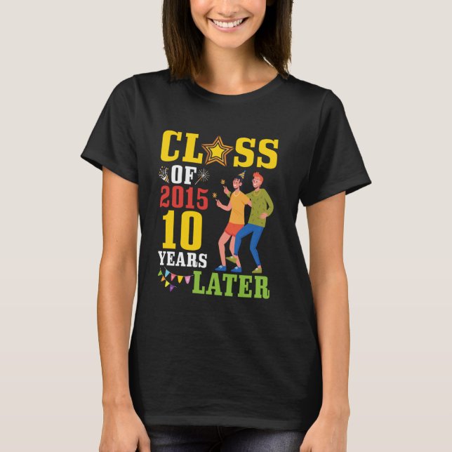 Camiseta Happy Alumni Class Of 2015 Senior 10 Years Later R (Anverso)