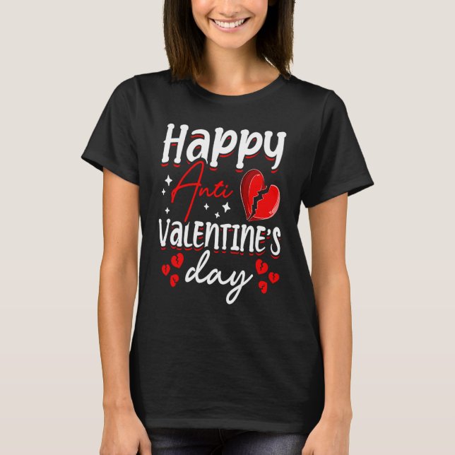 Camiseta Happy Anti Valentine's Day Haters Heart Broken Sin (Anverso)