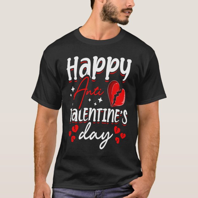 Camiseta Happy Anti Valentine's Day Haters Heart Broken Sin (Anverso)