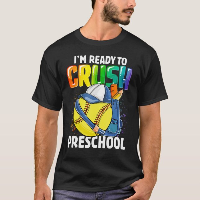 Camiseta Happy Back To School I'm Ready To Crush Preschool  (Anverso)