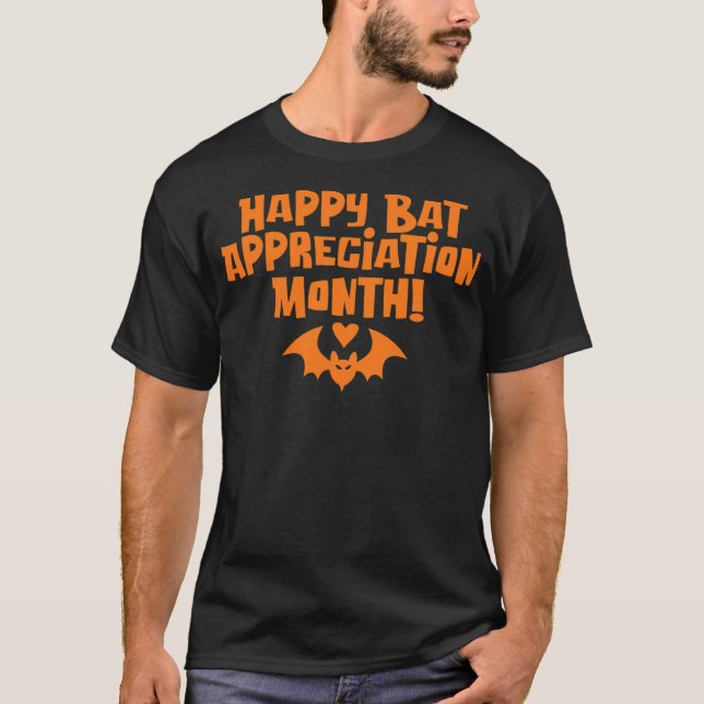Camiseta Happy Bat Appreciation Month for Bat Lovers (Anverso)