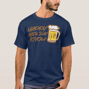 Camiseta Happy beer day to you
