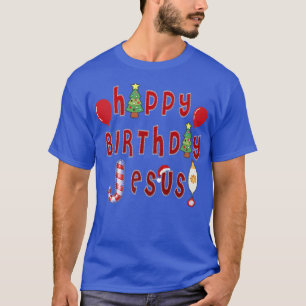 Camiseta Happy Birthday Jesus Christian Woman Ugly Christma