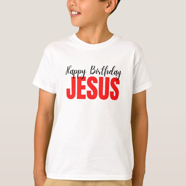 Camiseta Happy Birthday Jesus Christmas T-Shirt (Anverso)