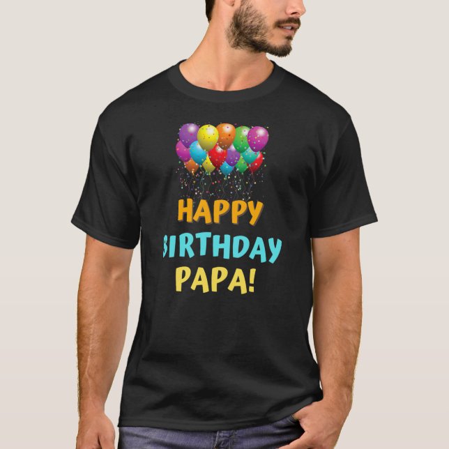 Camiseta Happy Birthday Papa Grandpa Birthday Gift  (Anverso)