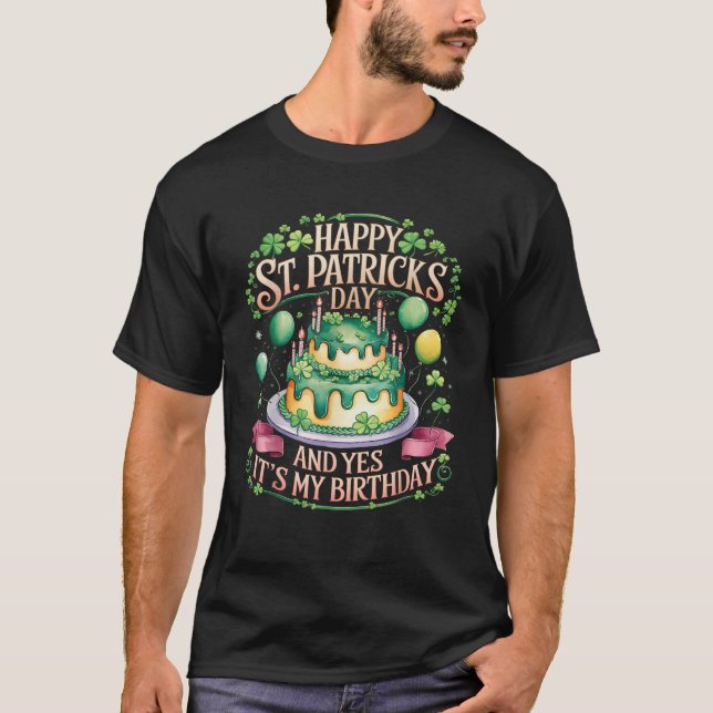 Camiseta Happy Birthday St Patricks Day Birthday Irish Bday (Anverso)