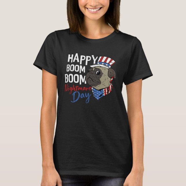 Camiseta Happy BOOM BOOM Nightmare Day 4th Of July American (Anverso)