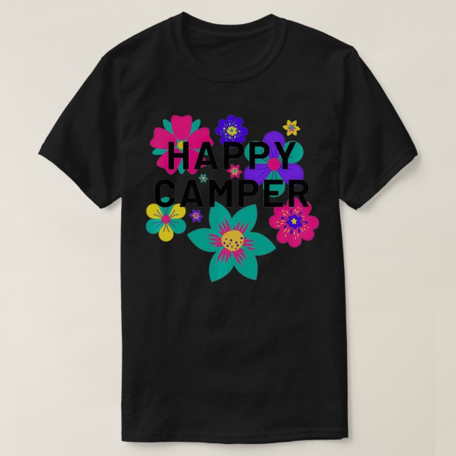 Camiseta Happy Camper Flowers Floral Overlay Camping Gear W (Diseño del anverso)